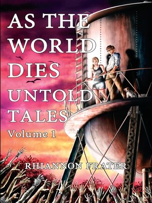 cover image of As the World Dies Untold Tales Volume 1